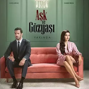 aşk-ve-gözyaşı-dizis-konusu-nedir-oyuncu-kadrosu-arguntc.webp