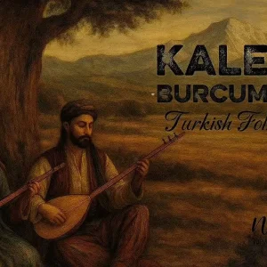 türkü-cover-kalenin-burcumuyum-sözleri-arguntc.webp